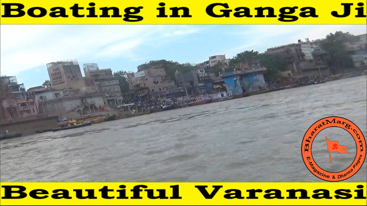 Boating in Ganga Ji – Beautiful Varanasi !!