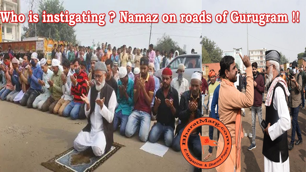 Who is instigating?? Namaz on the roads of Gurugram !!