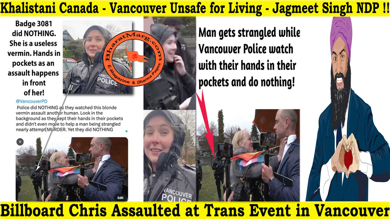 Khalistani Canada – Vancouver Unsafe for Living – Jagmeet Singh NDP !!