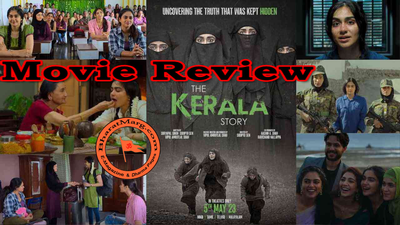 Review : Bollywood Super Hit – The Kerala Story !!