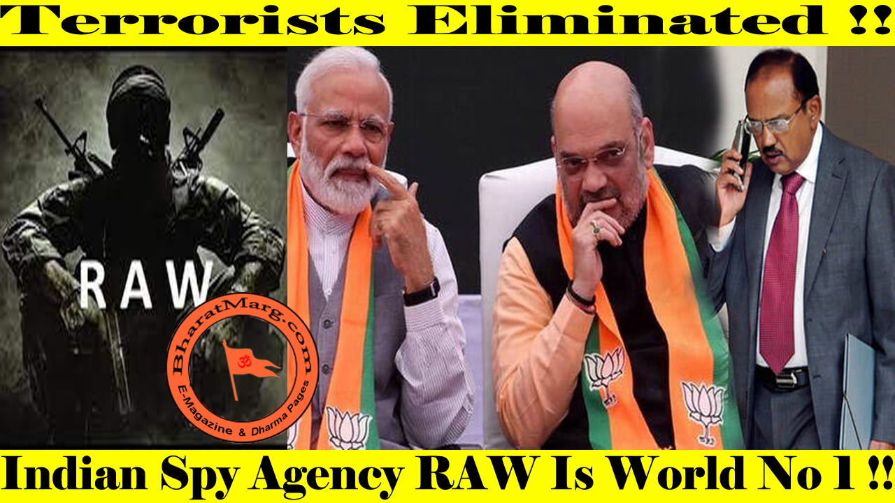 Terrorists Eliminated – Indian Spy Agency RAW Is World No 1 !!