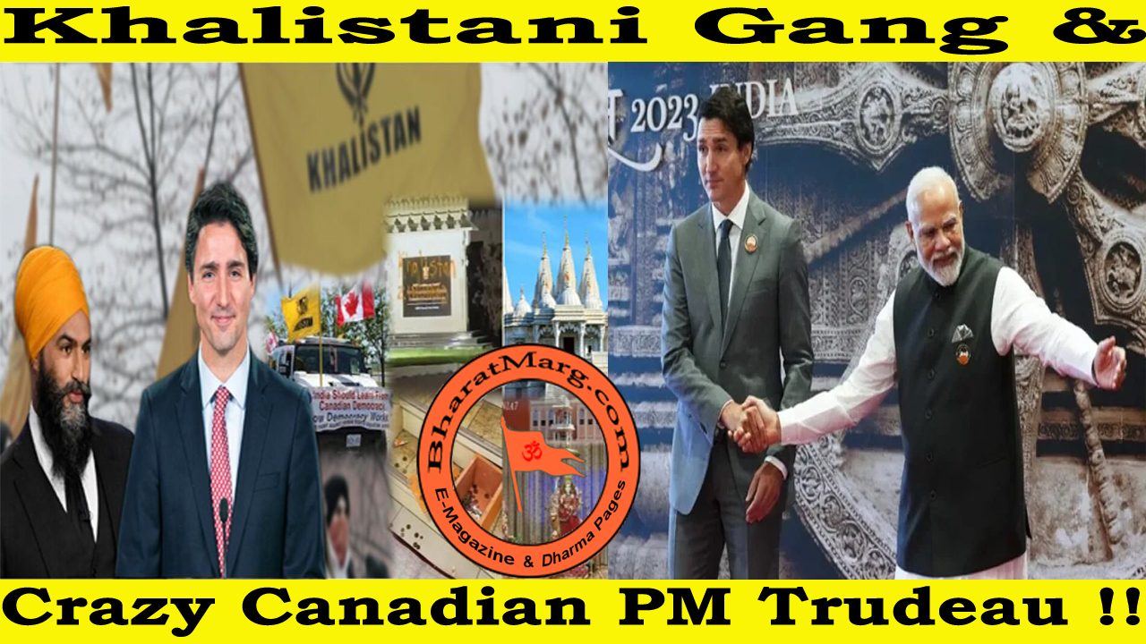 Khalistani Gang & Crazy Canadian PM Trudeau !!