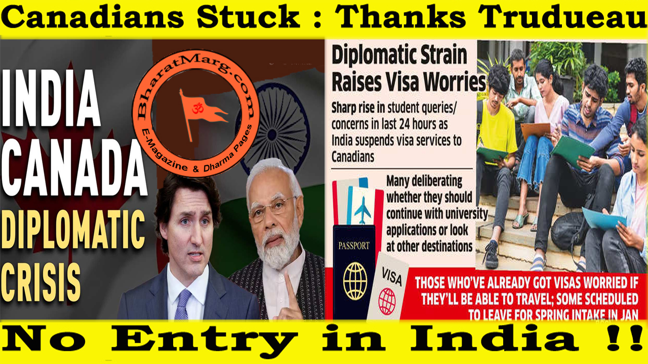 Canadians Stuck : Thanks Trudueau – No Entry in India !!