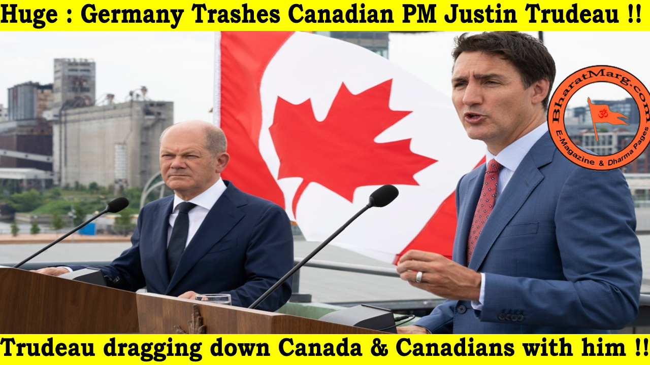 Huge : Germany Trashes Canadian PM Justin Trudeau !!