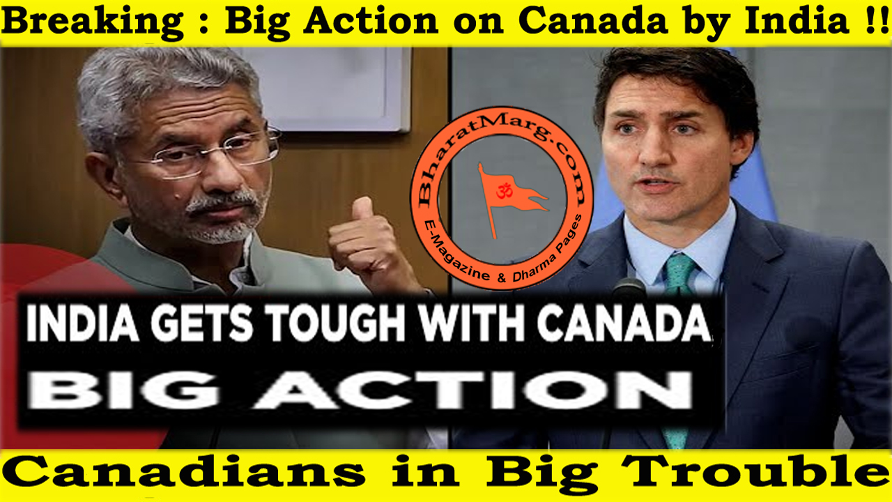 Breaking : Big Action on Canada by India !!