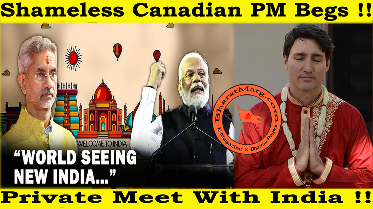 Shameless Canadian PM begs for Private Meet with India !!