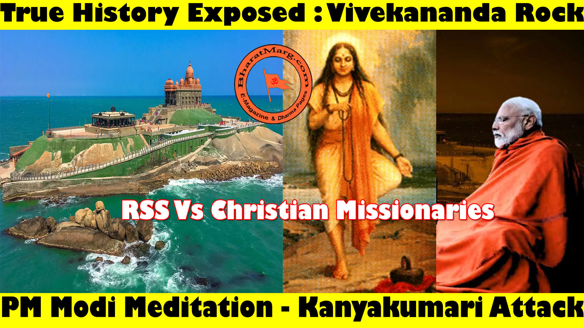 True History Exposed : Vivekananda Rock – PM Modi Meditation – Kanyakumari Attack