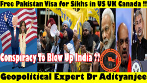 Free Pak Visa for Sikhs –  Conspiracy To Blow Up India ??